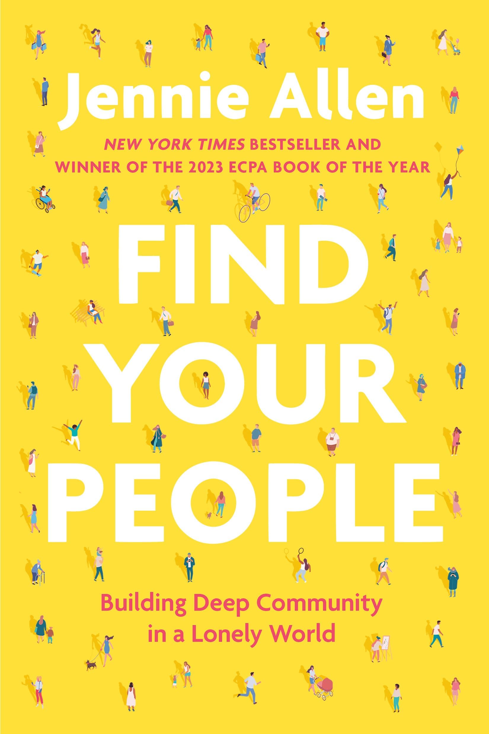 Find Your People: Building Deep Community in a Lonely World (eBook)